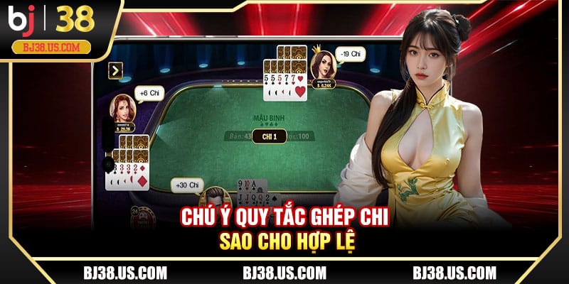 Chú ý quy tắc ghép chi sao cho hợp lệ