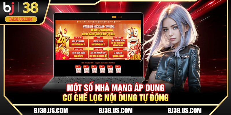 Một số nhà mạng áp dụng cơ chế lọc nội dung tự động