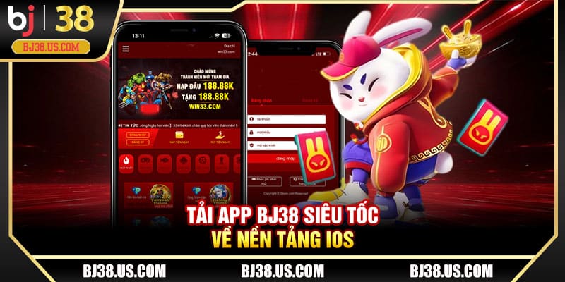 Tải app BJ38 siêu tốc về nền tảng iOS